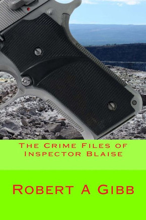 The Crime Files of Inspector Blaise