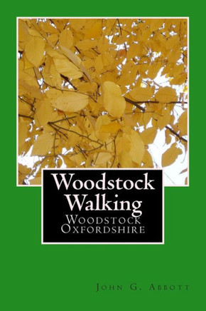 Woodstock Walking: Woodstock, Oxfordshire