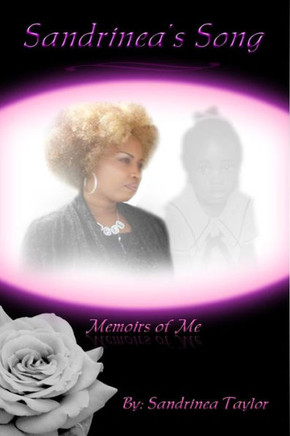 Sandrinea's Song: Memoirs of Me