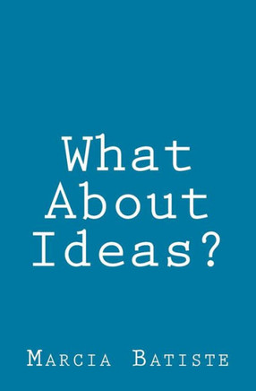 What About Ideas?