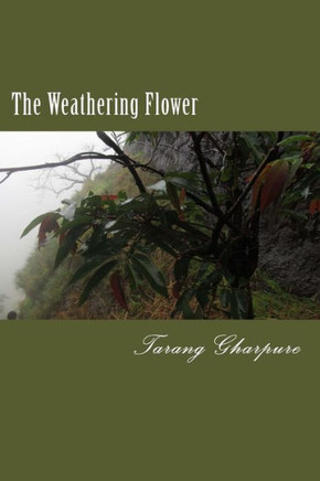 The Weathering Flower: Poetry of a pensive soul
