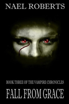 Fall From Grace: Communicator/Vampire Chronicles