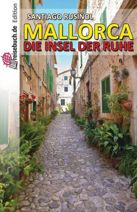 Mallorca - die Insel der Ruhe