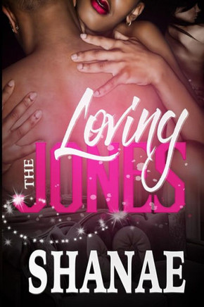 Loving The Jones