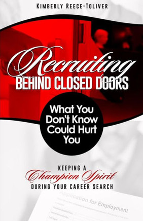 Recruiting Behind Closed Doors - what you don't know could hurt you!
