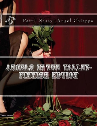 Angels In The Valley- Finnish Edtion