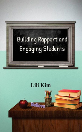 Building Rapport And Engaging Students