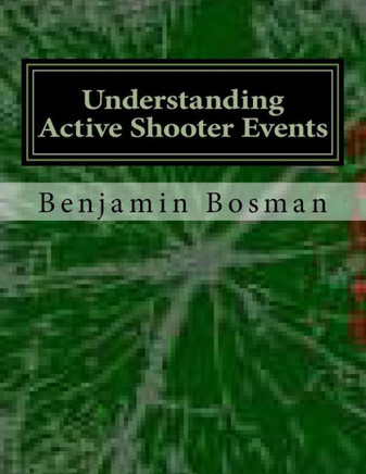 Understanding Active Shooter Events