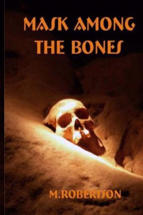Mask Among the Bones