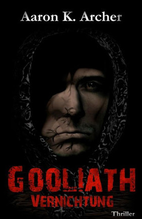 Gooliath - Vernichtung: Thriller