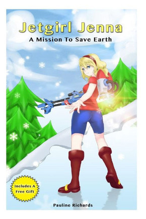 Jetgirl Jenna - A Mission To Save Earth