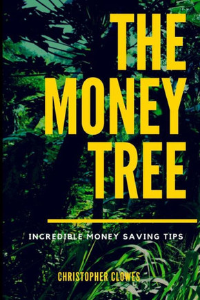 The Money Tree : Change Your Life