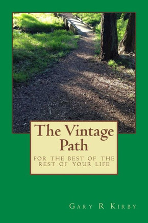 The Vintage Path: for the rest of your life
