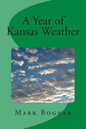 A Year of Kansas Weather