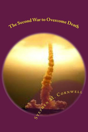 The Second War to Overcome Death: Book 3 of the Islix Sword trilogy