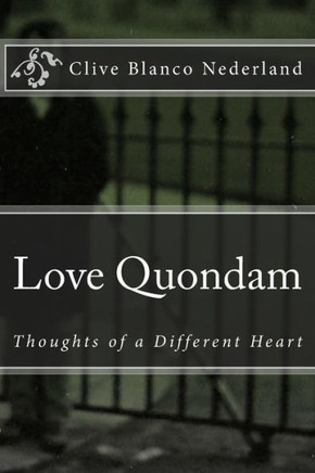 Love Quondam: Thoughts of a Different Heart