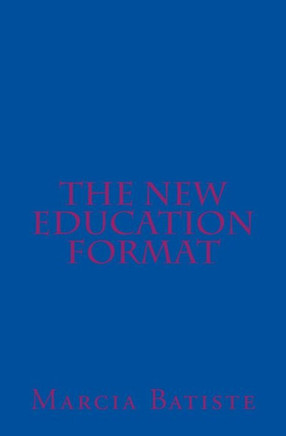 The New Education Format