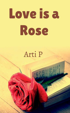 Love Is A Rose