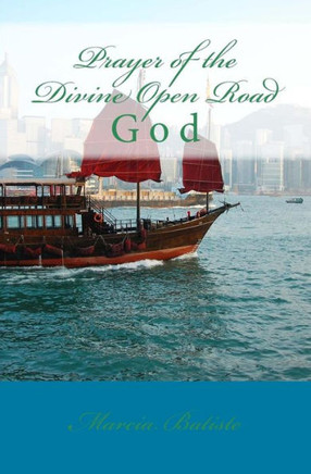Prayer of the Divine Open Road