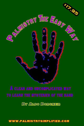Palmistry the Easy Way: A clear and uncomplicated way to learn the mysteries of the hand