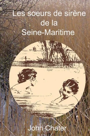 Les Soeurs de Sirene de la Seine-Maritime