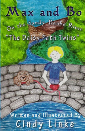 Max and Bo on the Sandy Banks River The Daisy Path Twins: The Daisy Path Twins