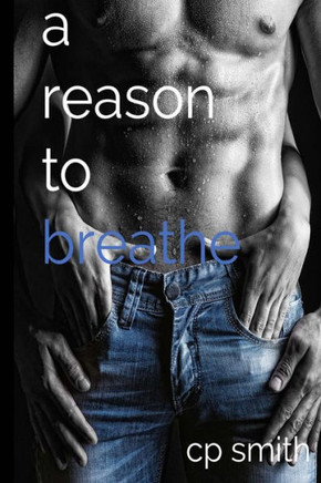 A Reason To Breathe