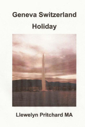 Geneva Switzerland Holiday : 9781495263903