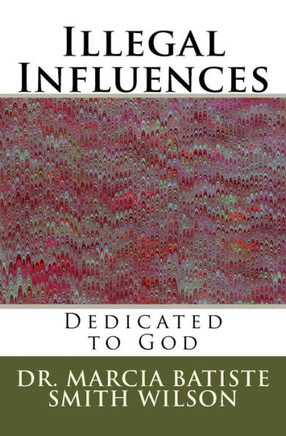 Illegal Influences: Dedicated to God