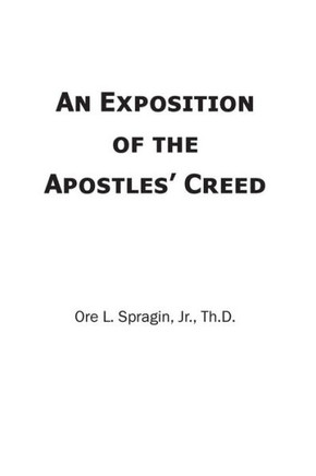 An Exposition of the Apostles' Creed
