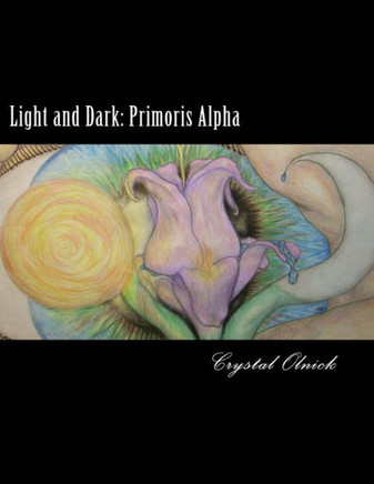 Light and Dark: Primoris Alpha