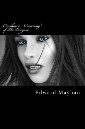 Cruelheart - Dawning of The Vampire