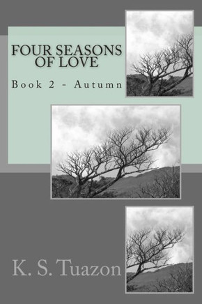 Four Seasons of Love: Book 2 - Autumn