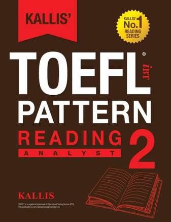KALLIS' iBT TOEFL Pattern Reading 2: Analyst
