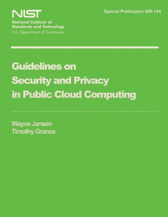 Guidelines on Security and Privacy in Public Cloud Computing