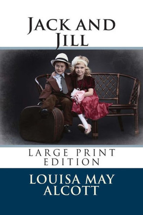 Jack and Jill - Large Print Edition - Large Print
