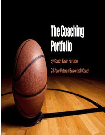 My Coaching Portfolio: Coach Furtado's Basketball Coaching Portfolio