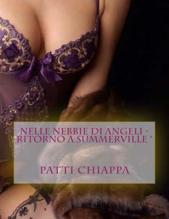 Nelle nebbie di Angeli - Ritorno a Summerville ""