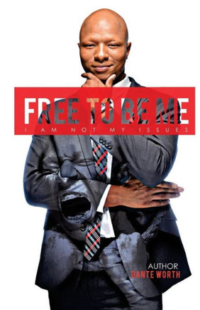 Free To Be Me: I Am Not My Issues