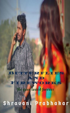 Butterflies And Fireworks