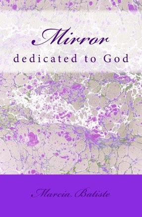 Mirror: dedicated to God