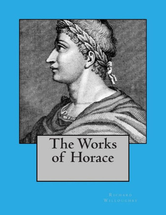The Works of Horace : 9781495429996