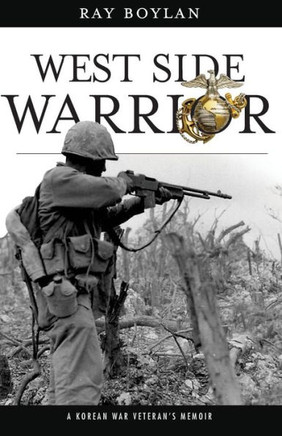 West Side Warrior: A Korean War Veteran's Memoir