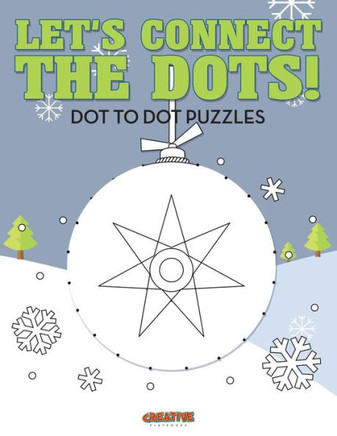 Let'S Connect The Dots! Dot To Dot Puzzles