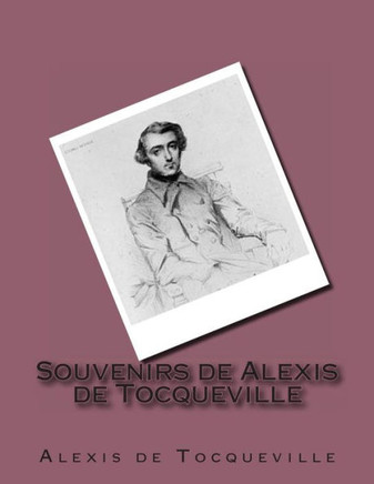 Souvenirs de Alexis de Tocqueville