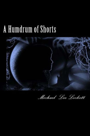 A Humdrum of Shorts