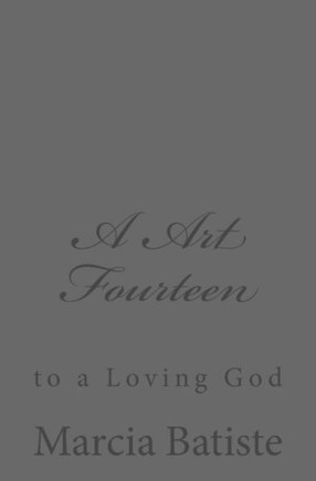 A Art Fourteen: to a Loving God