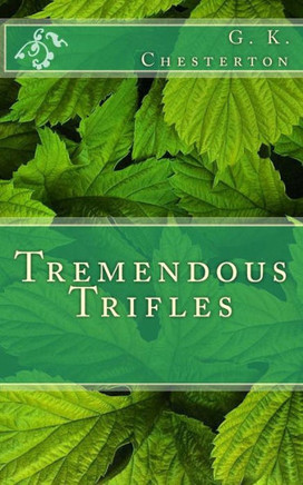Tremendous Trifles : 9781495927720