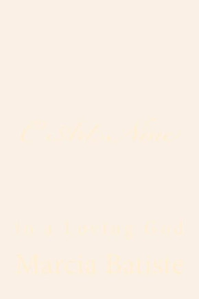 C Art Nine: to a Loving God : 9781495928970