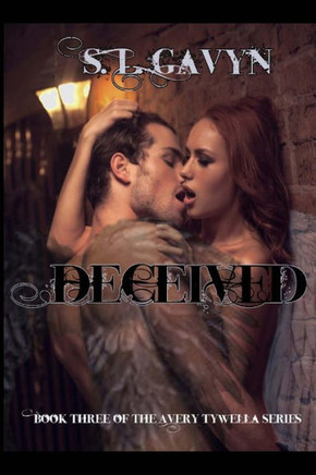 Deceived: Book Three of the Avery Tywella Series